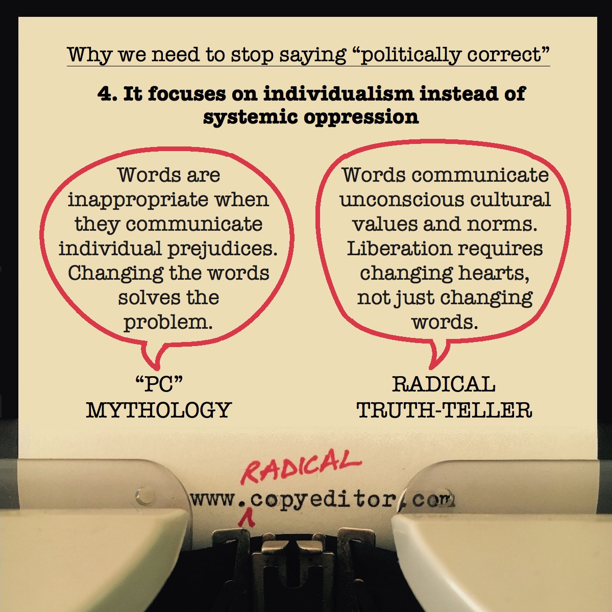 "Politically correct" focuses on individualism instead of system oppression. Full description of pic below.